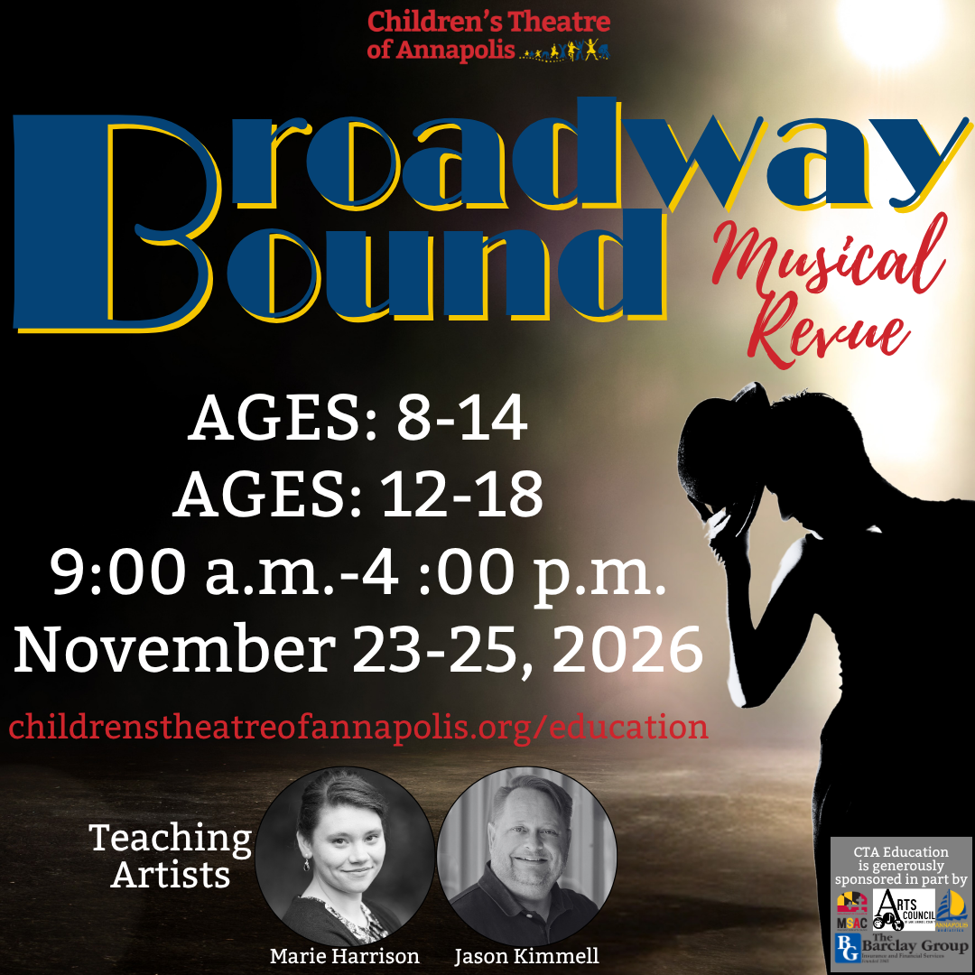 Broadway Bound Musical Revue, ages 8-14 and 12-18, November 23-25, 2026, 9:00 a.m. to 4:00 p.m., with teaching artists Marie Harrison and Jason Kimmell