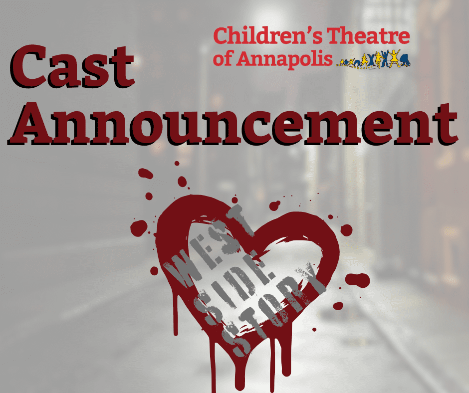 Cast Announcement from Children's Theatre of Annapolis