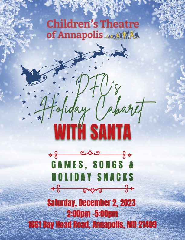 DFC's Holiday Cabaret with Santa: games, songs and holiday snacks, Saturday, December 2, 2023, 2:00 to 5:00 p.m., 1661 Bay Head Road, Annapolis, MD 21409