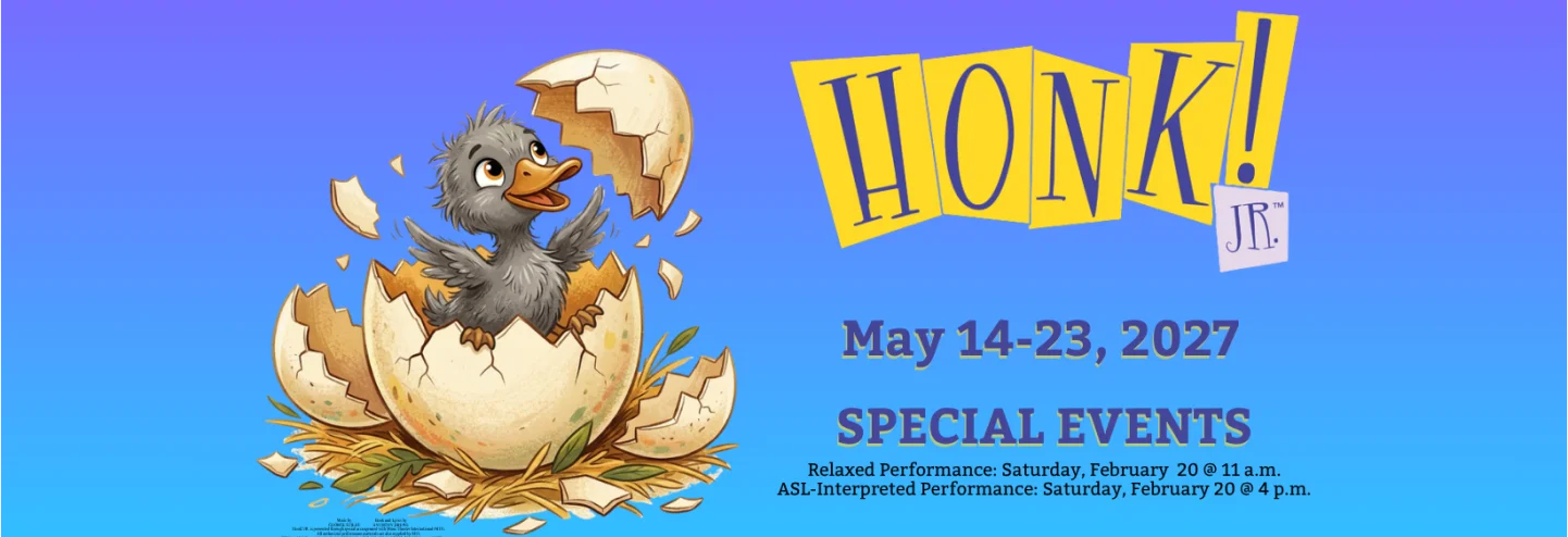 Honk! Jr., May 14-23, 2027