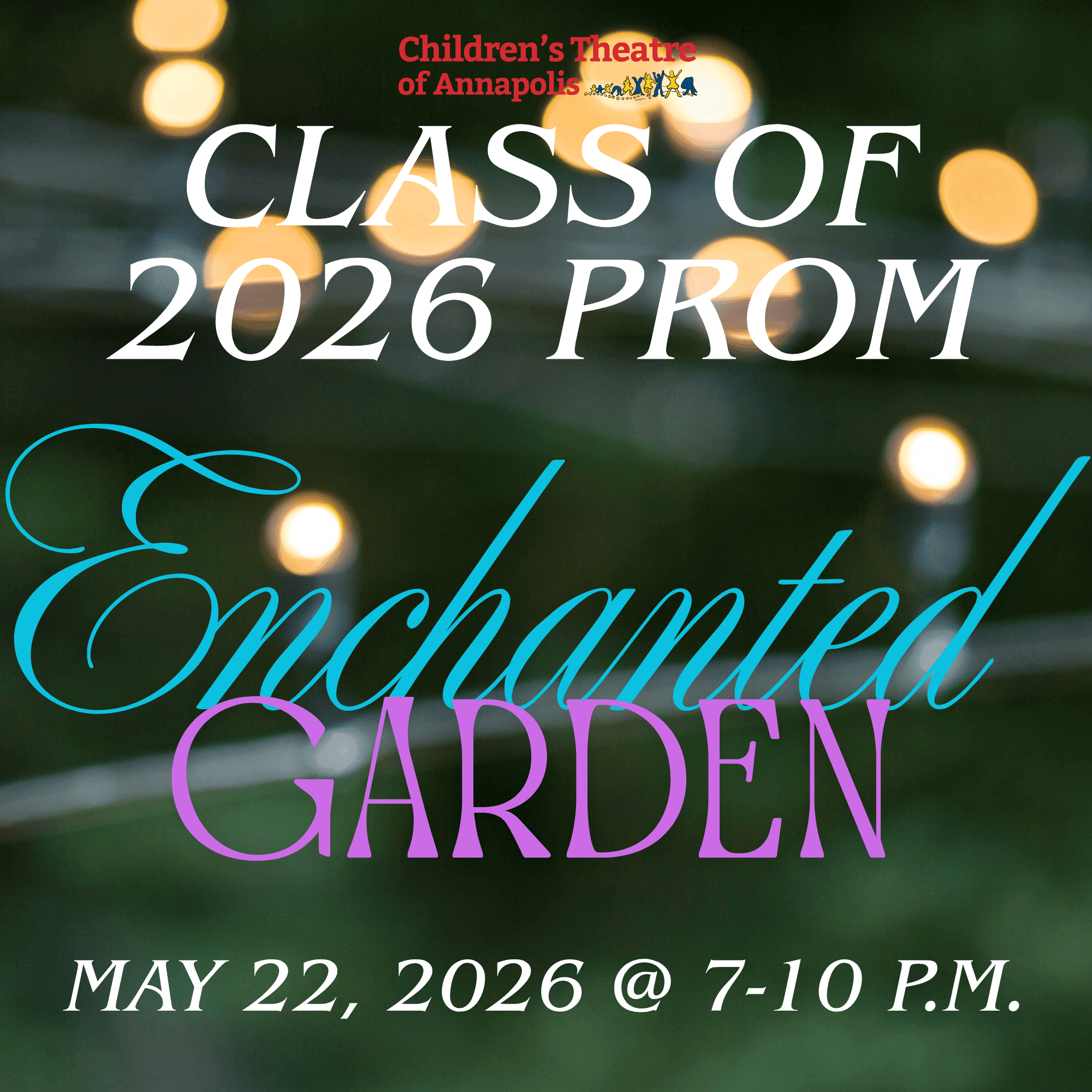 Class of 2026 Prom: Enchanted Garden, May 22, 2026, 7:00 to 10:00 p.m.