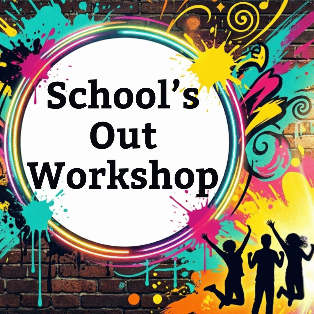 School's Out Workshop