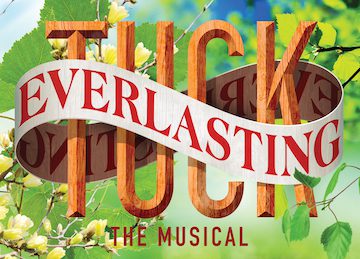 Tuck Everlasting The Musical