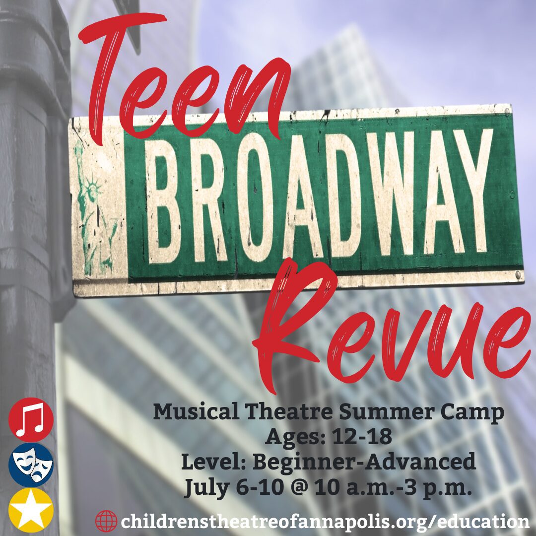 Teen Broadway Revue: Musical Theatre Summer Camp, ages 12-18, beginner to advanced, July 6-10, 10 a.m. to 3 p.m.