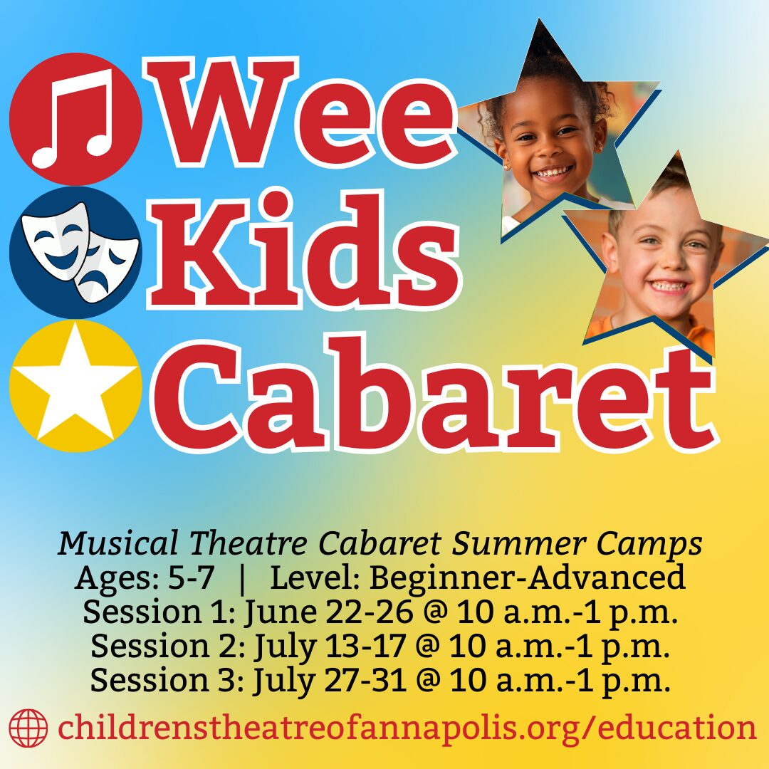 Wee Kids Cabaret: Musical Theatre Cabaret Summer Camps, ages 5-7, three sessions June 22-26, July 13-17 and July 27-31, 10 a.m. to 1 p.m.