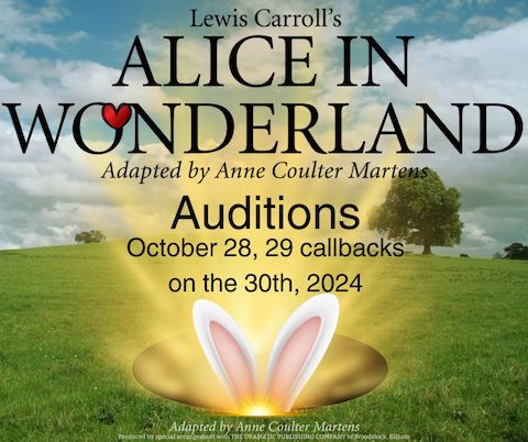 Lewis Carroll's Alice in Wonderland auditions, October 28 and 29, callbacks on the 30th, 2024